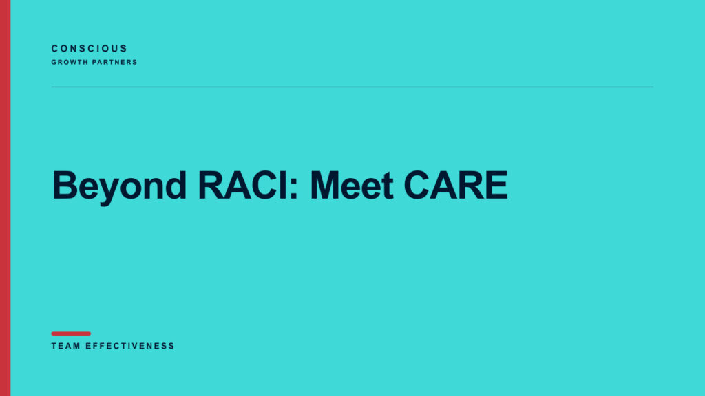 Editorial graphic for Beyond RACI: Meet CARE™
